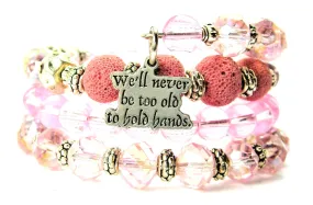 We'Ll Never Be Too Old To Hold Hands Multi Wrap Bracelet